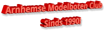Arnhemse Modelboten Club Sinds 1990!
